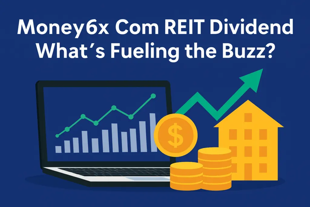 Money6x Com REIT Dividend